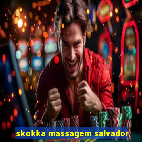 skokka massagem salvador